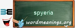 WordMeaning blackboard for spyeria